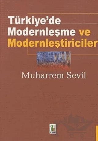 Türkiye’de Modernleşme ve Modernleştiriciler
