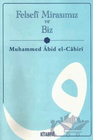 Felsefi Mirasımız ve Biz