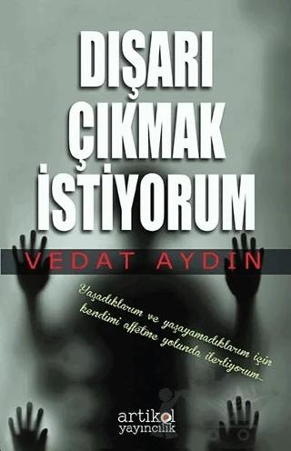 Dışarı Çıkmak İstiyorum