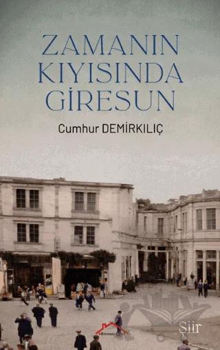 Zamanın Kıyısında Giresun