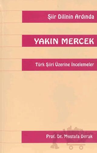 Yakın Mercek Türk Şiiri Üzerine İncelemeler