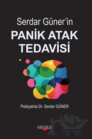 Serdar Güner’in Panik Atak Tedavisi