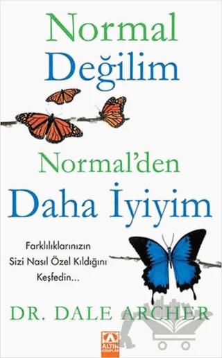 Normal Değilim Normal’den Daha İyiyim