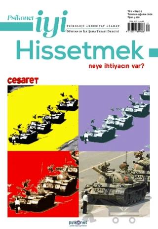 Psikonet İyi Hissetmek Sayı: 32 - Neye İhtiyacın Var? Cesaret