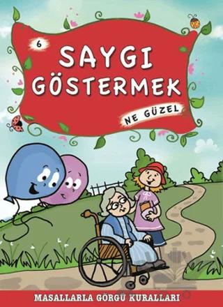 Saygı Göstermek Ne Güzel