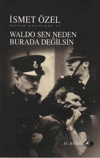 Waldo Sen Neden Burada Değilsin Bütün Eserleri 11