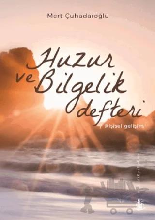 Huzur ve Bilgelik Defteri