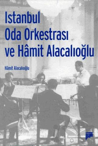 İstanbul Oda Orkestrası ve Hamit Alacalıoğlu