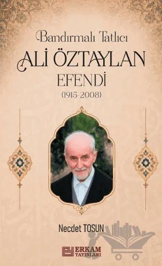 Bandırmalı Tatlıcı Ali Öztaylan Efendi