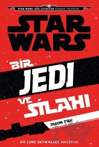 Starwars - Bir Jedi ve Silahı