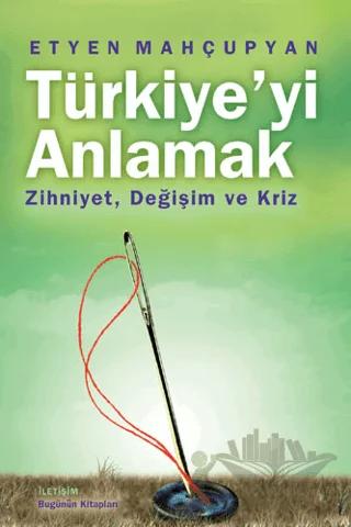 Türkiye’yi Anlamak