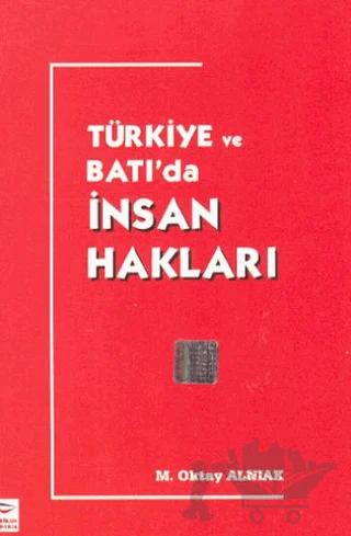 Türkiye ve Batı'da İnsan Hakları