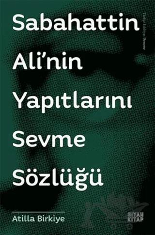 Sabahattin Ali'nin Yapıtlarını Sevme Sözlüğü