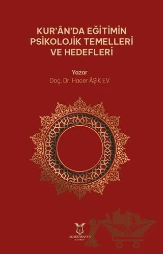 Kur’an’da Eğitimin Psikolojik Temelleri ve Hedefleri