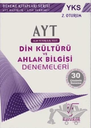 YKS AYT 2. Oturum 30 Çözümlü Din Kültürü ve Ahlak Bilgisi Denemeleri