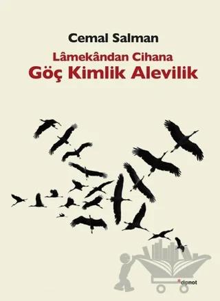 Lamekandan Cihana Göç Kimlik Alevilik