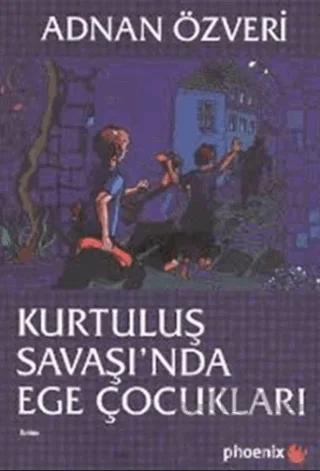 Kurtuluş Savaşında Ege Çocukları