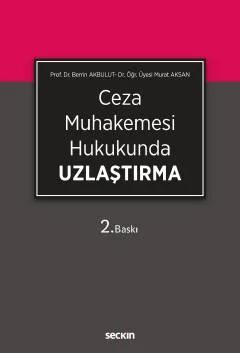 Ceza Muhakemesi Hukukunda Uzlaştırma
