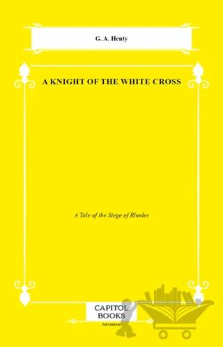A Knight of the White Cross