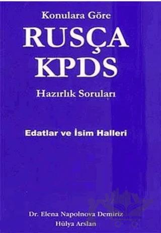 Konulara Göre Rusça KPDS Hazırlık Soruları Edatlar ve İsim Halleri