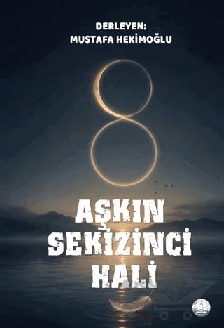 Aşkın Sekizinci Hali