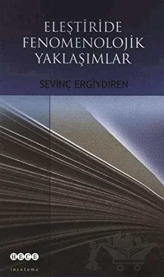 Eleştiride Fenomenolojik Yaklaşımlar
