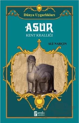 Asur - Dünya Uygarlıkları