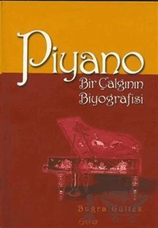 Piyano Bir Çalgının Biyografisi