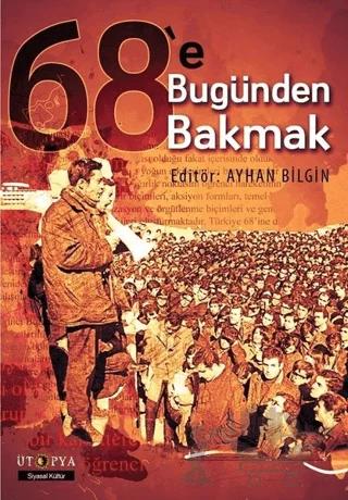 68'e Bugünden Bakmak