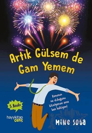Artık Gülsem de Gam Yemem