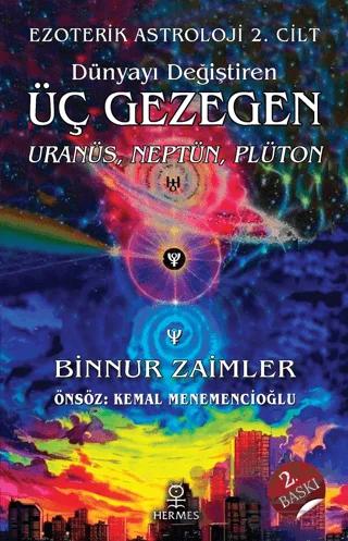 Dünyayı Değiştiren Üç Gezegen: Uranüs, Neptün, Plüton