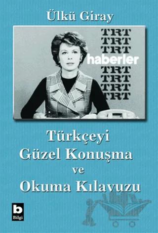 Türkçeyi Güzel Konuşma ve Okuma Kılavuzu