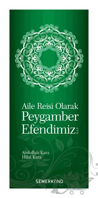 Aile Reisi Olarak Peygamber Efendimiz