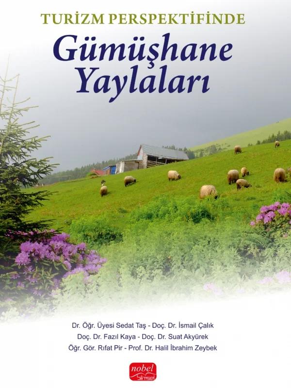Turizm Perspektifinde Gümüşhane Yaylaları