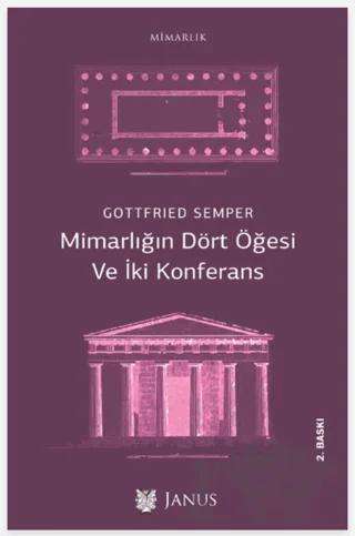Mimarlığın Dört Öğesi Ve İki Konferans