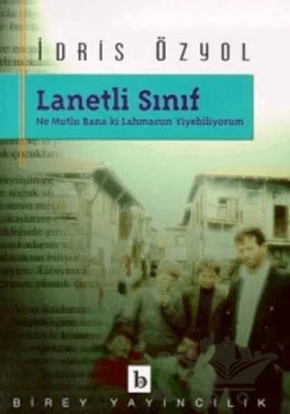 Lanetli Sınıf Ne Mutlu Bana ki Lahmacun Yiyebiliyorum