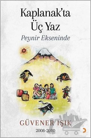 Kaplanak’ta Üç Yaz