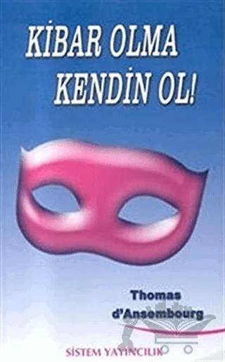 Kibar Olma Kendin Ol