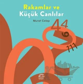 Rakamlar ve Küçük Canlılar