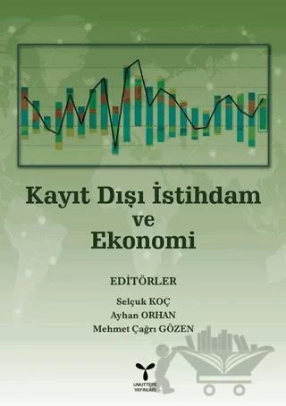 Kayıt Dışı İstihdam Ve Ekonomi