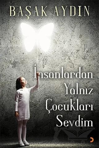 İnsanlardan Yalnız Çocukları Sevdim
