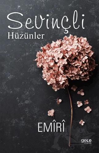 Sevinçli Hüzünler – Emiri – Gece Kitaplığı kitap kapağı