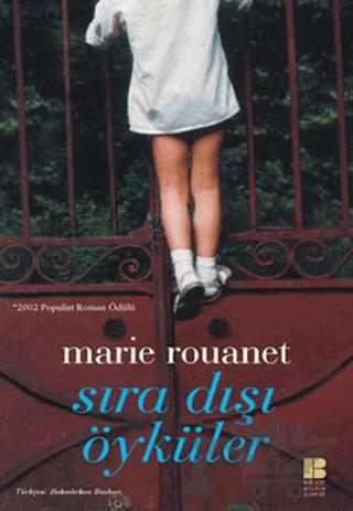 Sıra Dışı Öyküler – Marie Rouanet – Bilge Kültür Sanat kitap kapağı