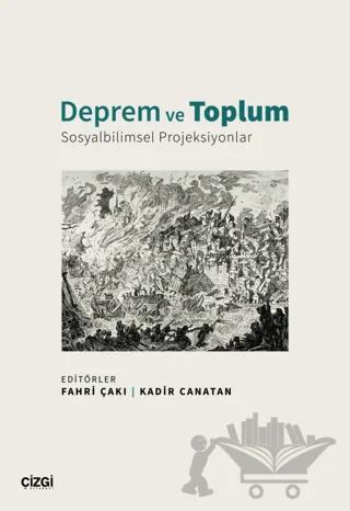 Deprem ve Toplum - Sosyalbilimsel Projeksiyonlar