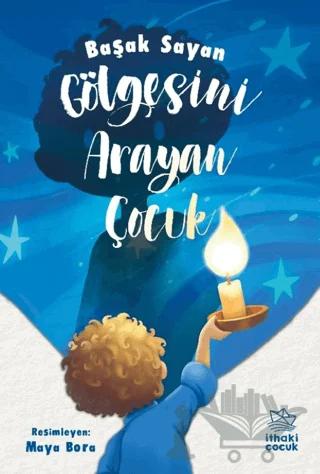 Gölgesini Arayan Çocuk