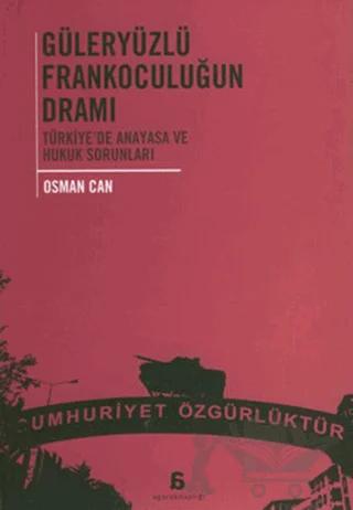 Güleryüzlü Frankoculuğun Dramı