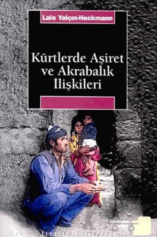 Kürtlerde Aşiret ve Akrabalık İlişkileri