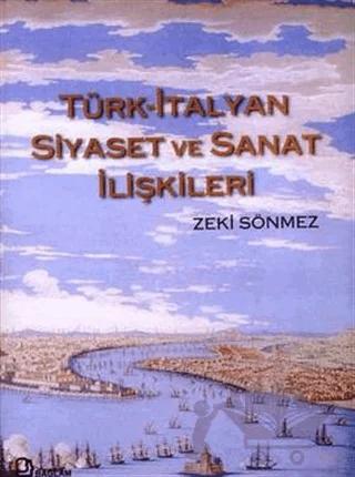 Türk-İtalyan Siyaset ve Sanat İlişkileri