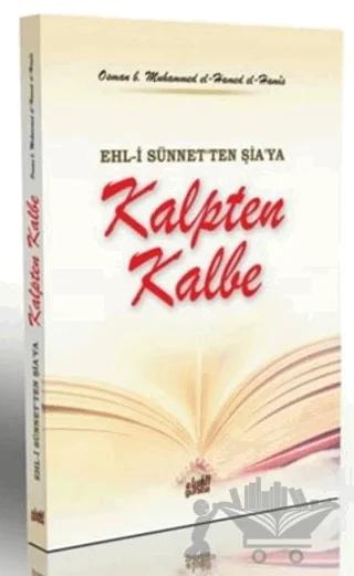 Ehl-i Sünnet'ten Şia'ya - Kalpten Kalbe