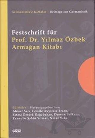 Festschrift für Prof. Dr. Yılmaz Özbek Armağan Kitabı